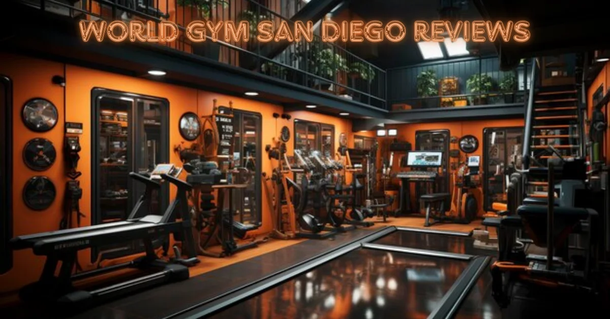 world gym san diego reviews