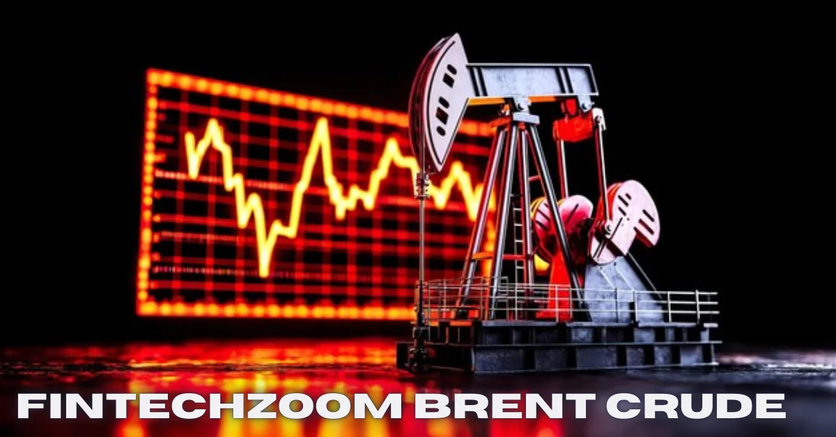 fintechzoom brent crude